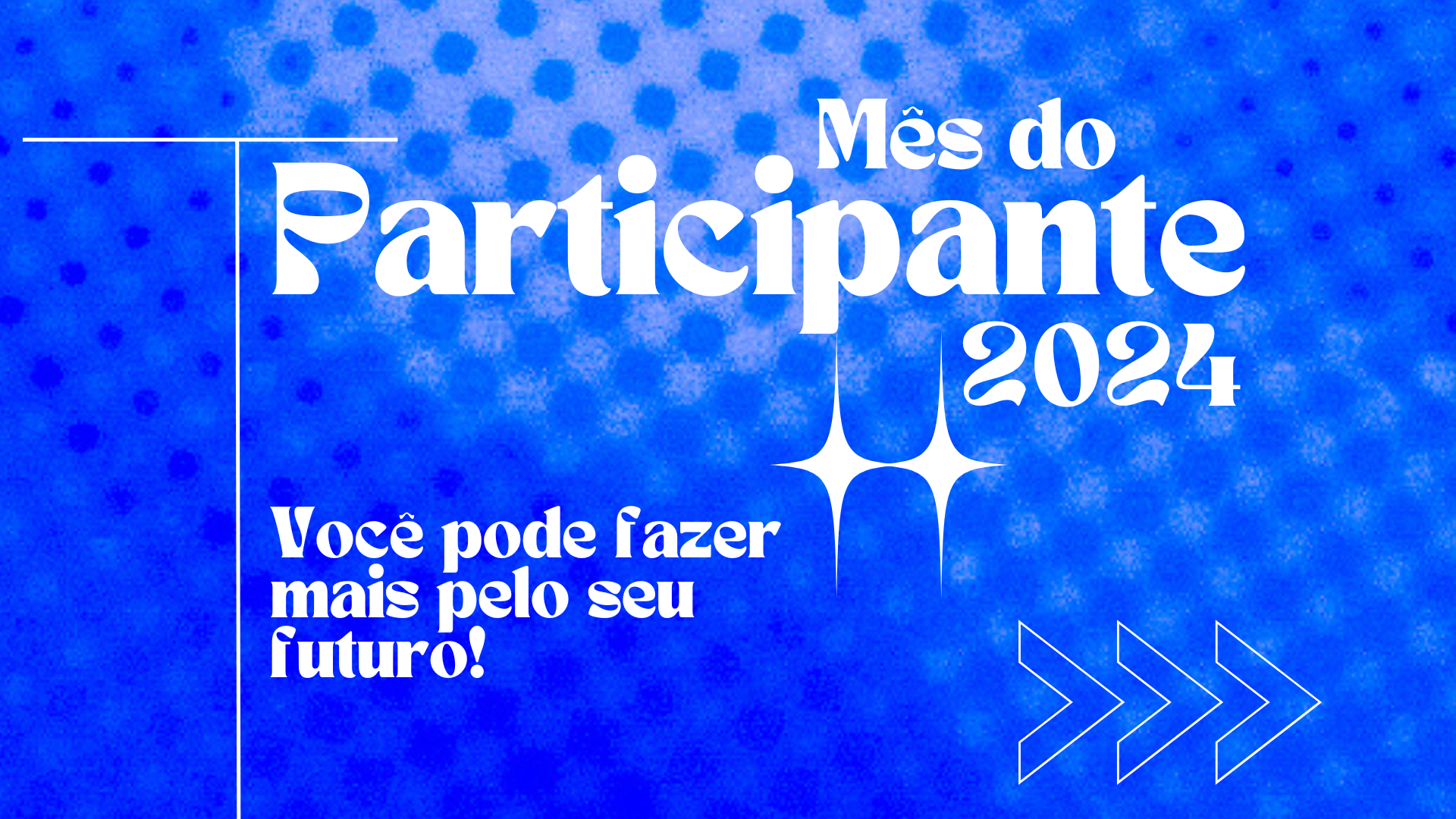 Mês do Participante 2024