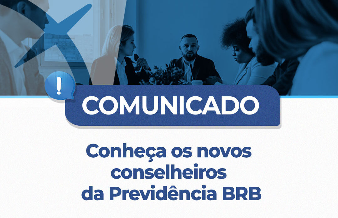 Novos conselheiros tomam posse na Previdência BRB para o mandato 2025-2029