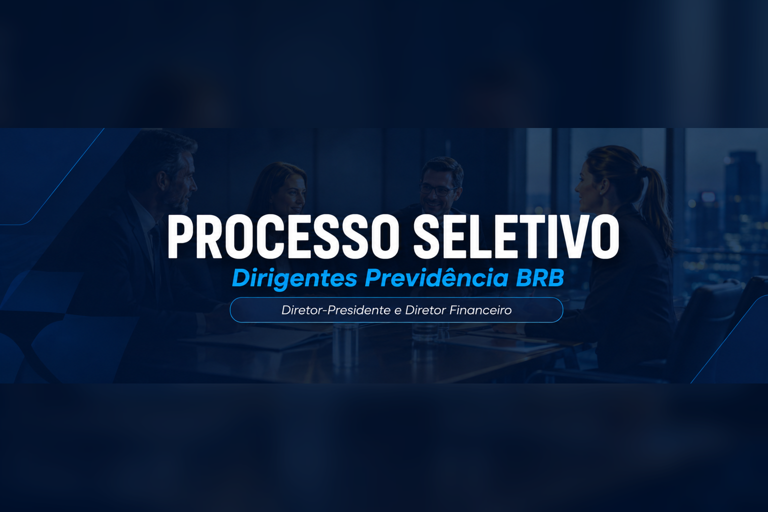 Previdência BRB define nomes para a Diretoria Executiva 2026